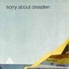 the mayor will abdicate-SORRY ABOUT DRESDEN(CD)