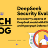 DeepSeek Security Evaluation - Part 2: New security aspects of DeepSeek model with KG-RAG Attack and Hypergraph Defense Technologies