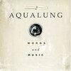 Aqualung / Words and Music