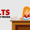 IELTS Tips and Tricks that you must follow in 2019