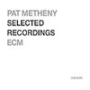 Selected Recordings / Pat Metheny (2004 FLAC)