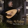 The Celtic Lute / Ronn McFarlane (2018 ハイレゾ 352.8/24)