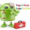 Top 5 First Aid Apps for Android