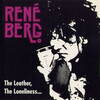 The Leather, The Loneliness And Your Dark Eyes - René Berg