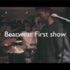 Bearwear First Showを振り返って。