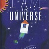 ★I Am the Universe （仮題『わたしは宇宙』）