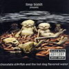 Limp Bizkit 「Chocolate St★rfish And The Hot Dog Flavored Water」