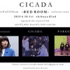 CICADA 1st Full Album - BED ROOM - release tour final