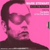 Mark Stewart / Kiss The Future