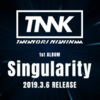 【朗報・情報まとめ】西川貴教 1stアルバム「SINGularity」のショートライブ＆CD手渡しイベントが3月9日に東京、10日大阪で決定！（2019/2/28）追記済