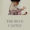 The Blue Castle (Lucy M. Montgomery) - 「青い城」- 232冊目