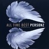 ALL TIME BEST / PERSONZ (2014 MP3)