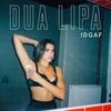 IDGAF - Dua Lipa Produced by Lorna Blackwood & Stephen Kozmeniuk 歌詞 和訳で覚える英語