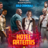 肝っ玉母さん版クラリス・スターリング ：'ホテル・アルテミス' （Hotel Artemis）ネタバレなし