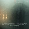 OLIVER GANNON & MILES BLACK / Broadway