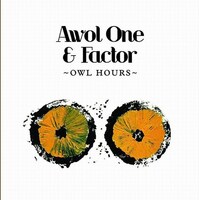 AWOL One & Factor Chandelier『Owl Hours』(2009)｜深夜に沈み込む、メランコリックな電子音響ヒップホップ