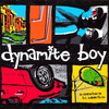 Dynamite Boy / Somewhere In America　【おすすめCDレビュー/ポップ・メロディックパンク】