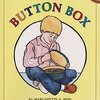 ボタンでの遊びや楽しみを子どもの視点から存分に描いた素朴な絵本、『The Button Box』のご紹介