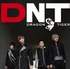 ＤＮＴ(Dragon N Tiger)　デビューイベント