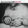 Alexisonfire - Crisis