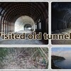 Visited old tunnels