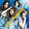 SCANDALのシングル「LOVE SURVIVE」