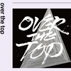 『over  the top』配信開始