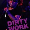  DIRTY WORK