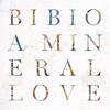 Bibio / A Mineral Love