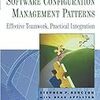  Software Configuration Management Patterns