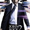 （映画）「ジョン・ウィック:チャプター2」を観た