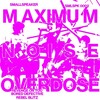 Maximum noise overdose 7inch