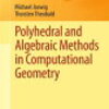 パラパラめくる『Polyhedral and Algebraic Methods in Computational Geometry』