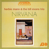 Herbie Mann & The Bill Evans Trio  『Nirvana』