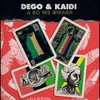  Dego & Kaidi/ A So We Gwarn