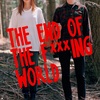 THE  END OF THE F***ING WORLD