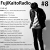 Fuji Kaito Radio #8