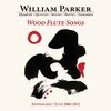 William Parker / Wood Flute Songs