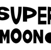 SUPER MOON