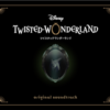 Disney Twisted-Wonderland Original Soundtrack