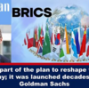 BRICSは、世界経済を再構築する計画の一部である；それはゴールドマン・サックスによって数十年前に開始された　Rhoda Wilson