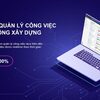 Ứng dụng quản lý công việc thi công xây dựng hàng đầu