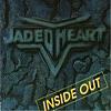 【楽曲紹介】ジェイデッド・ハート（JADED HEART）「Inside Out」