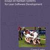 「Scrumban: And Other Essays on Kanban Systems for Lean Software Development」