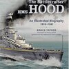 「The Battlecruiser HMS HOOD  An Illustrated History　1916-1941」