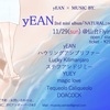 2015 11/29 yEAN リリースツアー × MUSIC BY