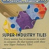 ボードゲーム　国富論：高度産業タイル (Wealth of Nations Super Industry Tiles) [日本語訳付き]を持っている人に  大至急読んで欲しい記
