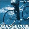 ORANGE CUBE 「Letter's Again」
