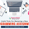 Useful Tricks For Mastering A New Programming Assignment