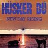 New Day Rising | Husker Du